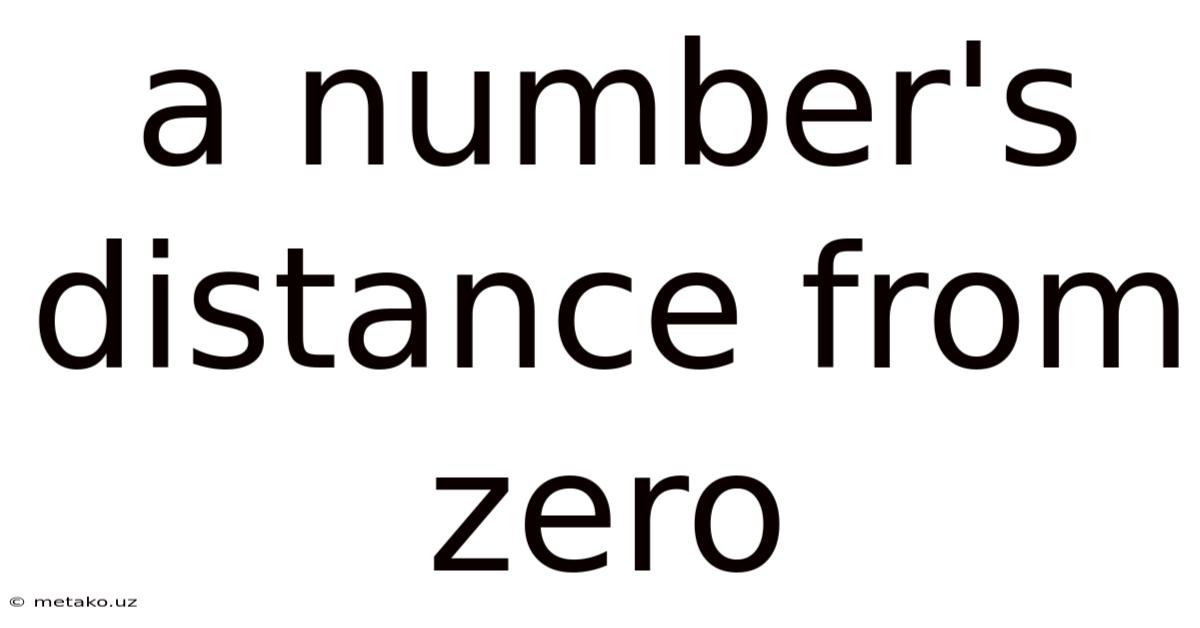 A Number's Distance From Zero