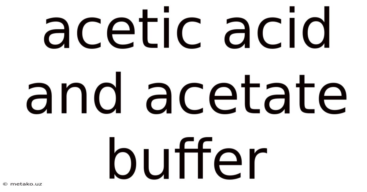 Acetic Acid And Acetate Buffer