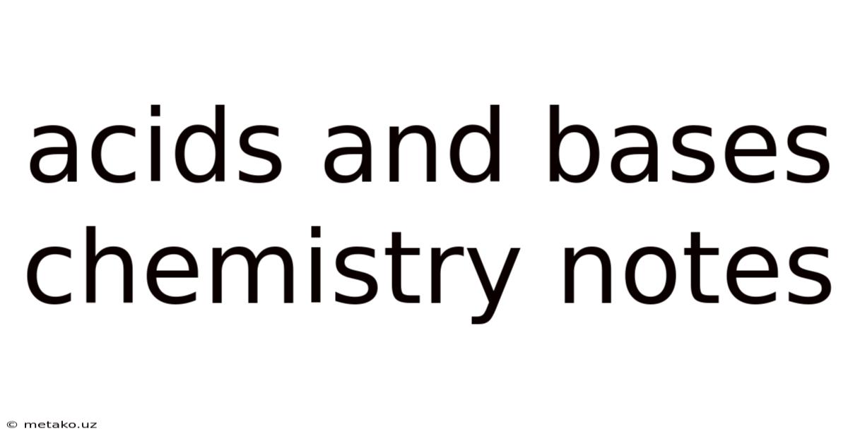 Acids And Bases Chemistry Notes