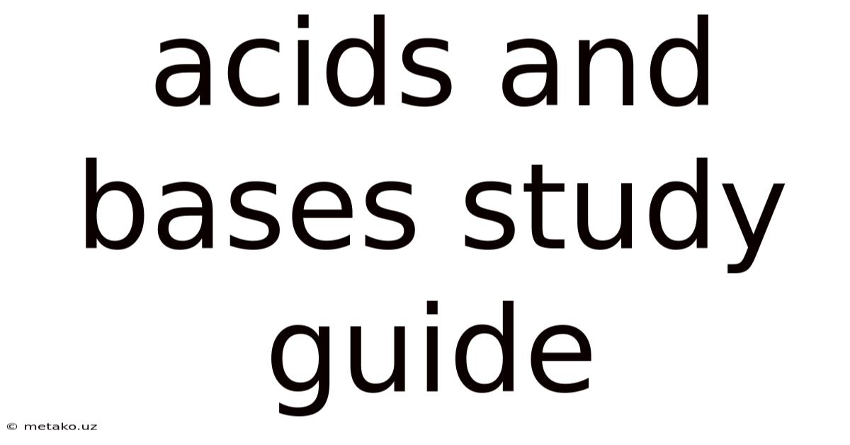 Acids And Bases Study Guide