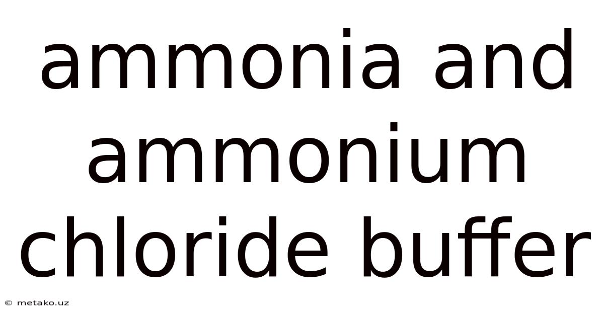 Ammonia And Ammonium Chloride Buffer