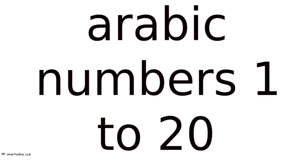 Arabic Numbers 1 To 20