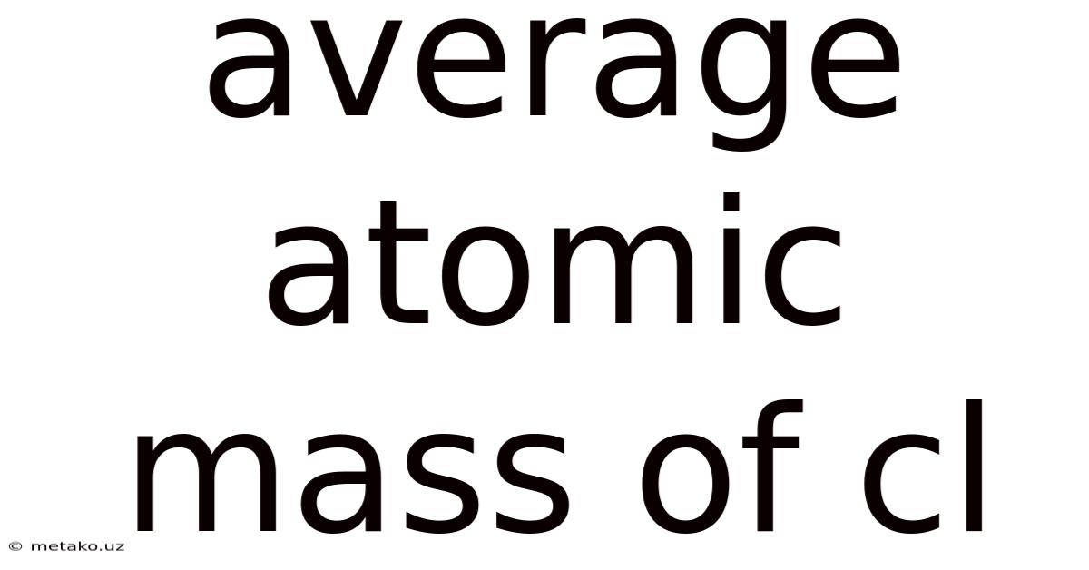 Average Atomic Mass Of Cl