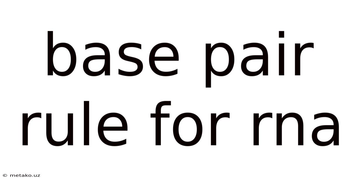 Base Pair Rule For Rna