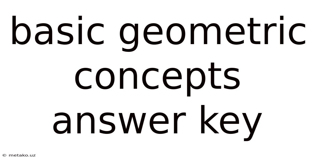Basic Geometric Concepts Answer Key