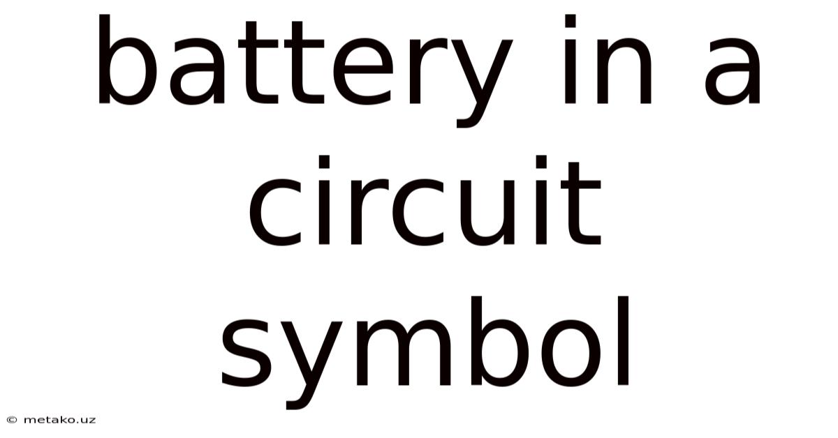 Battery In A Circuit Symbol