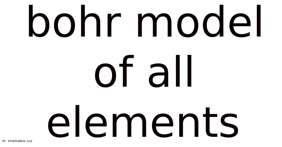 Bohr Model Of All Elements