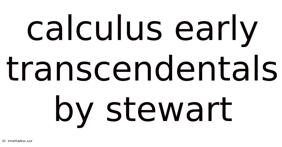 Calculus Early Transcendentals By Stewart