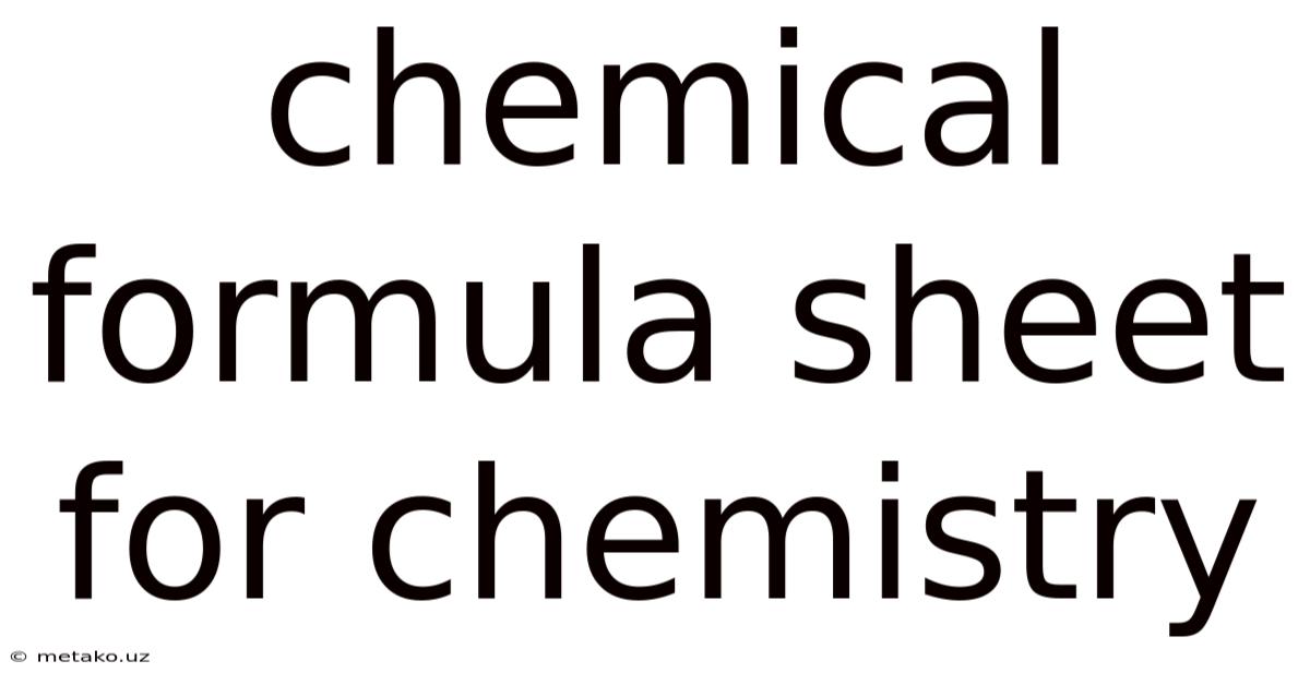 Chemical Formula Sheet For Chemistry
