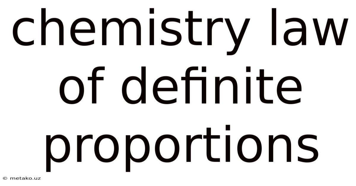 Chemistry Law Of Definite Proportions