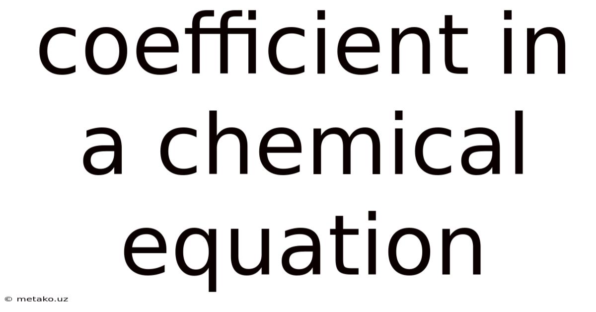 Coefficient In A Chemical Equation