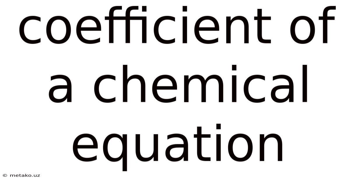 Coefficient Of A Chemical Equation