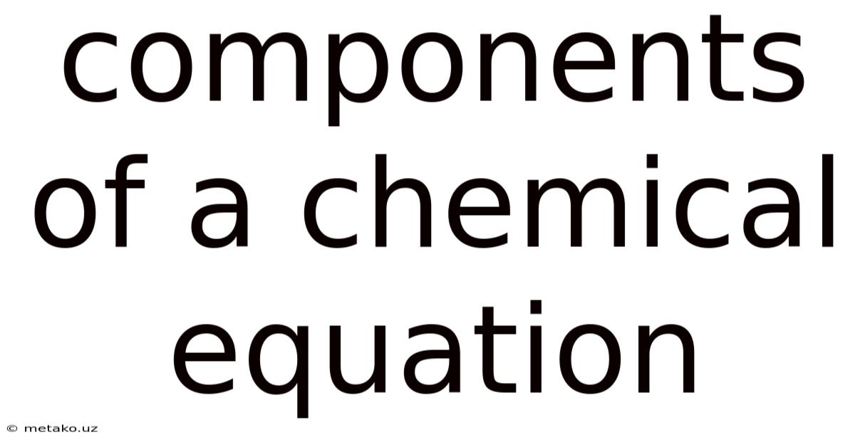 Components Of A Chemical Equation