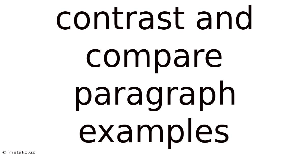 Contrast And Compare Paragraph Examples