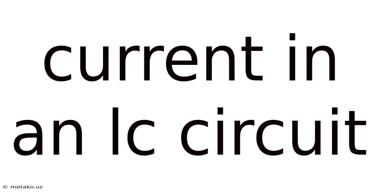 Current In An Lc Circuit