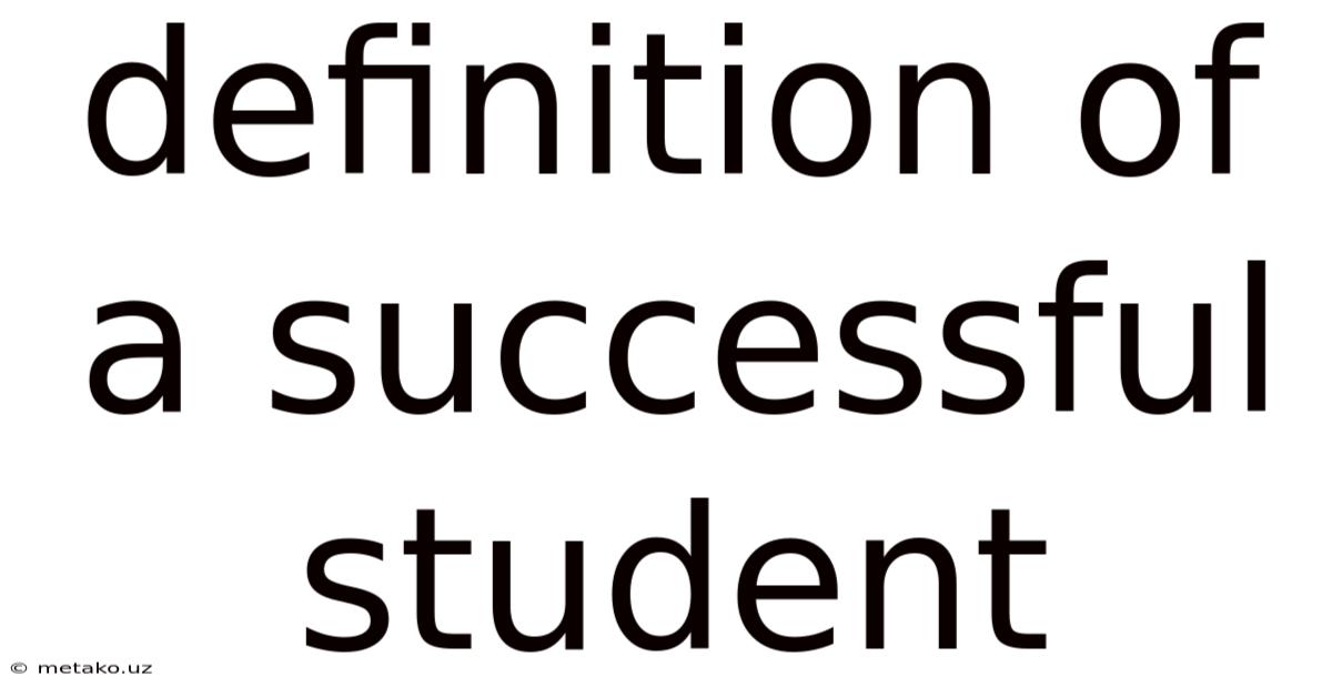 Definition Of A Successful Student