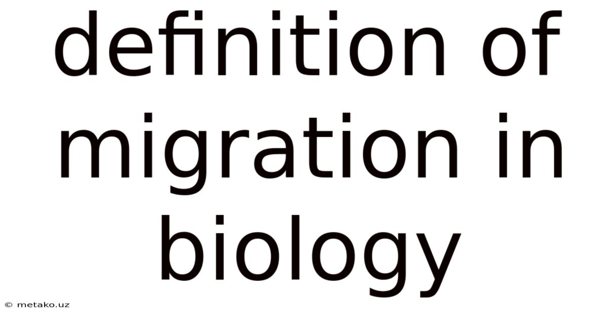 Definition Of Migration In Biology