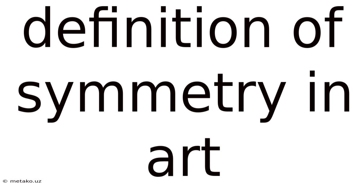 Definition Of Symmetry In Art