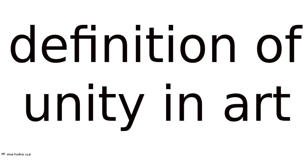 Definition Of Unity Definition Of Unity In Art