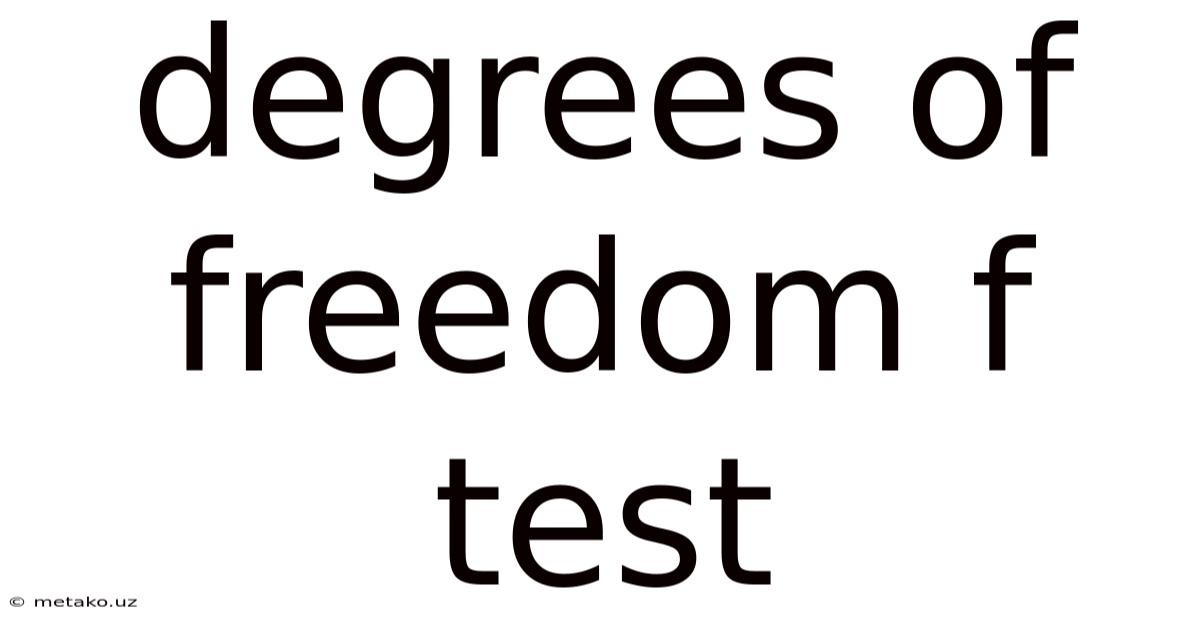 Degrees Of Freedom F Test