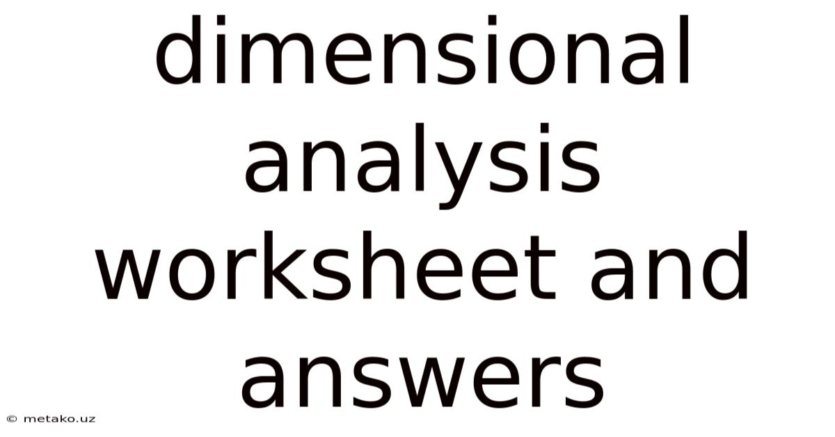 Dimensional Analysis Worksheet And Answers