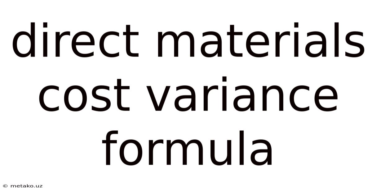 Direct Materials Cost Variance Formula