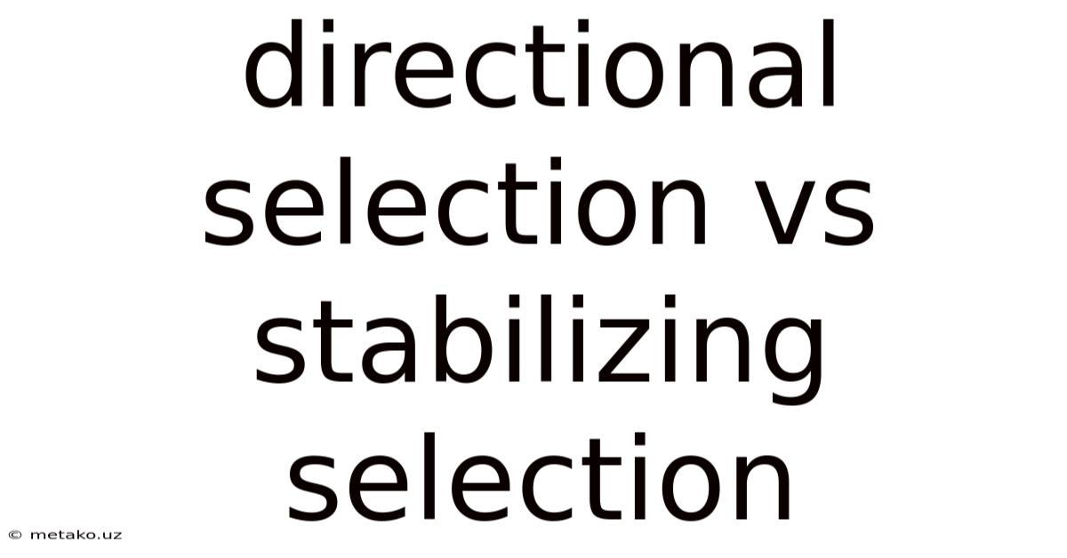 Directional Selection Vs Stabilizing Selection
