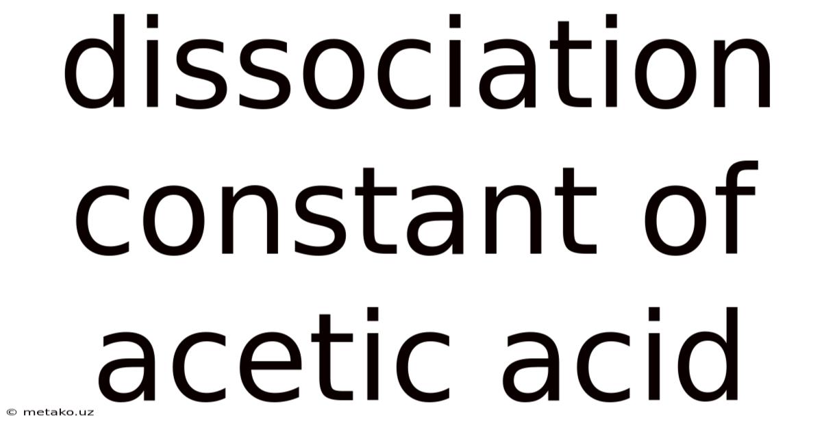 Dissociation Constant Of Acetic Acid