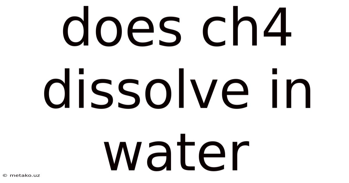 Does Ch4 Dissolve In Water