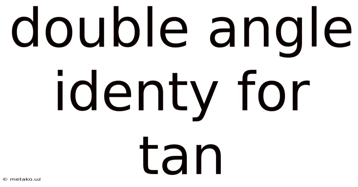 Double Angle Identy For Tan