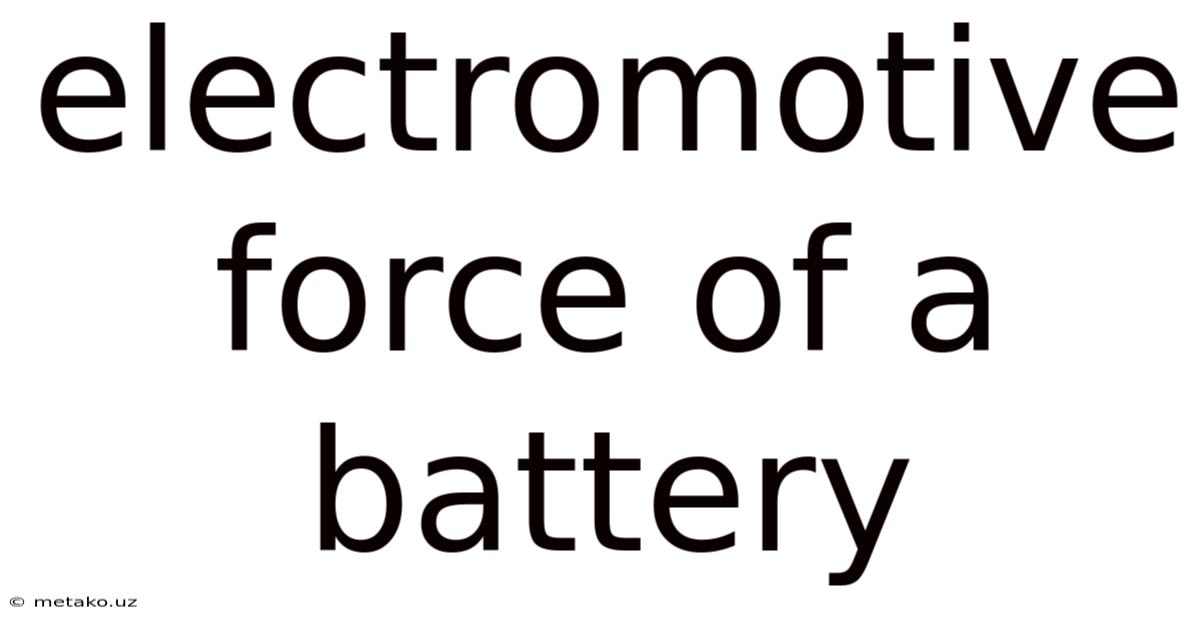Electromotive Force Of A Battery