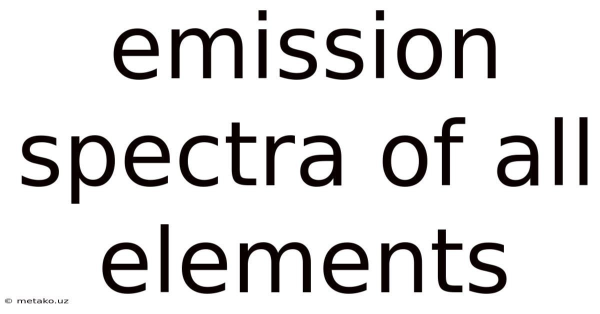 Emission Spectra Of All Elements