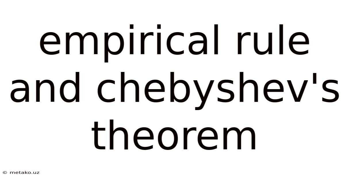 Empirical Rule And Chebyshev's Theorem