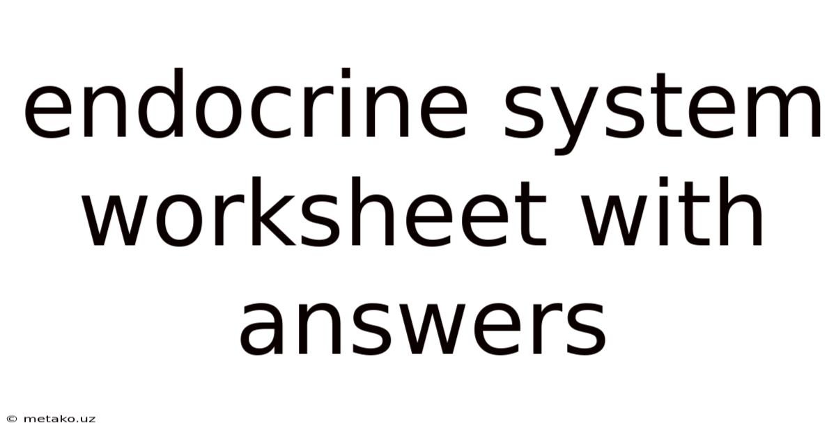 Endocrine System Worksheet With Answers