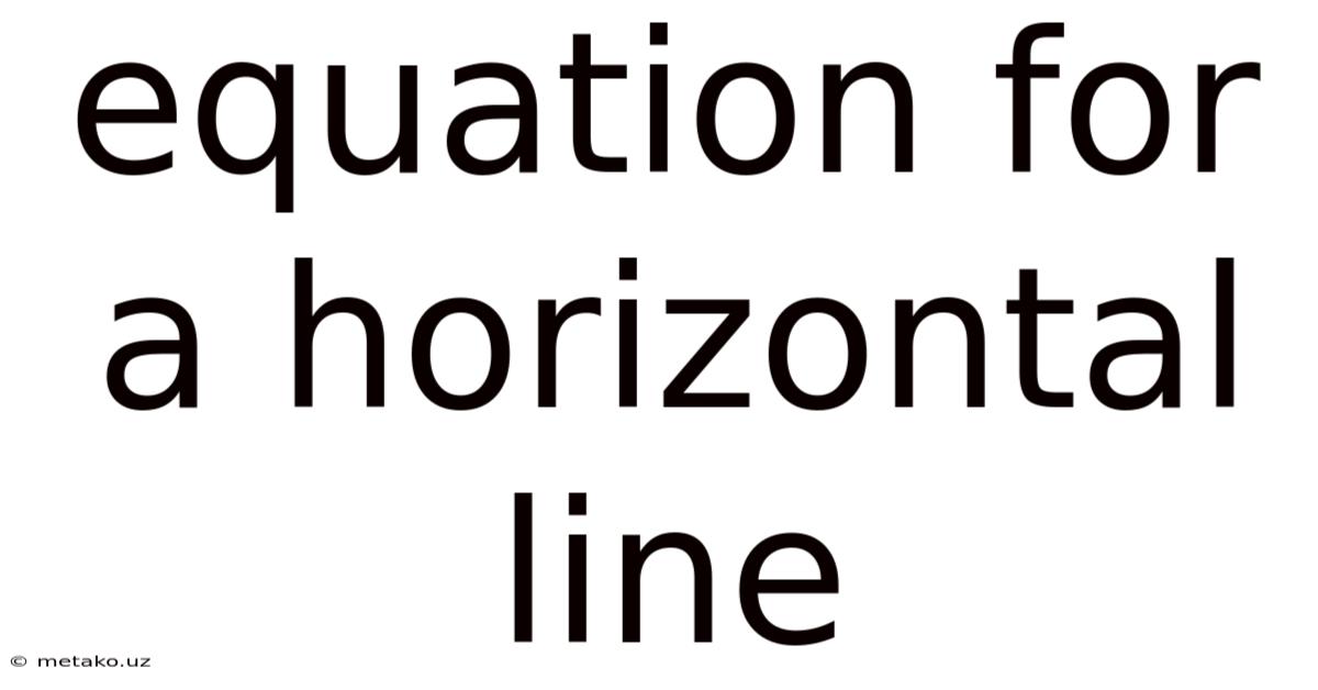 Equation For A Horizontal Line