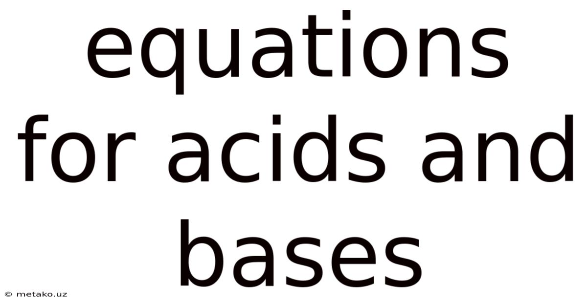 Equations For Acids And Bases