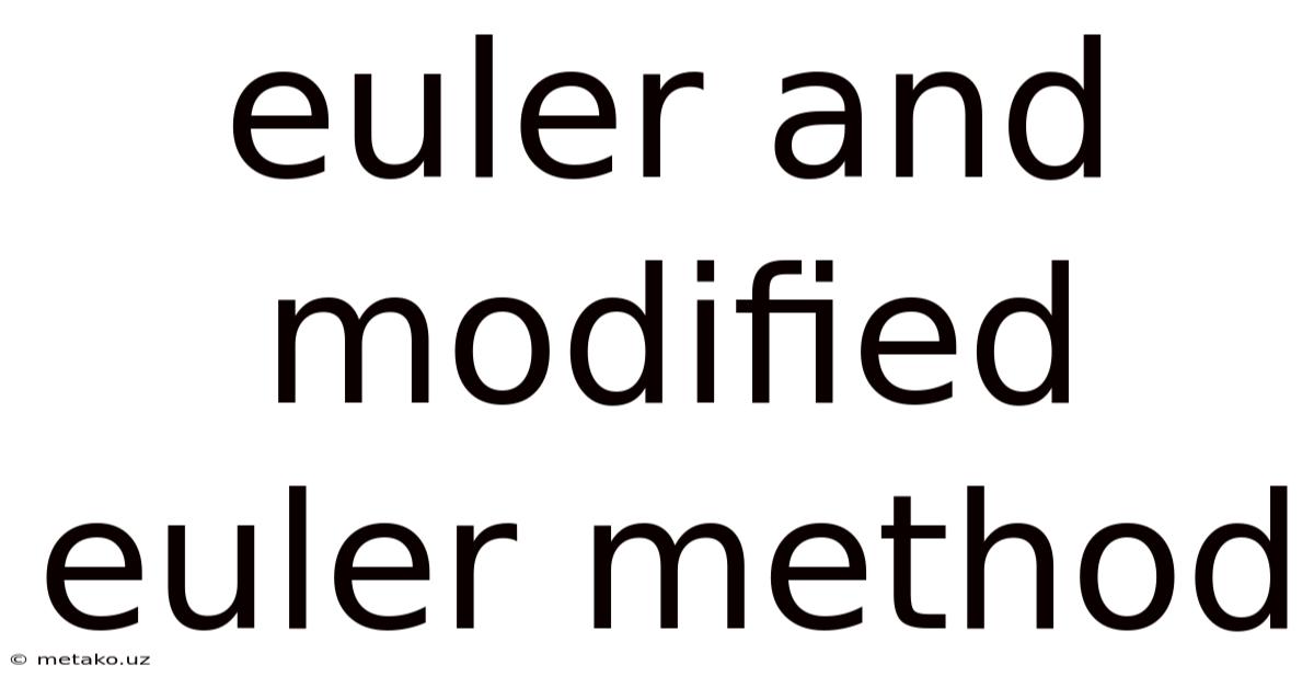 Euler And Modified Euler Method