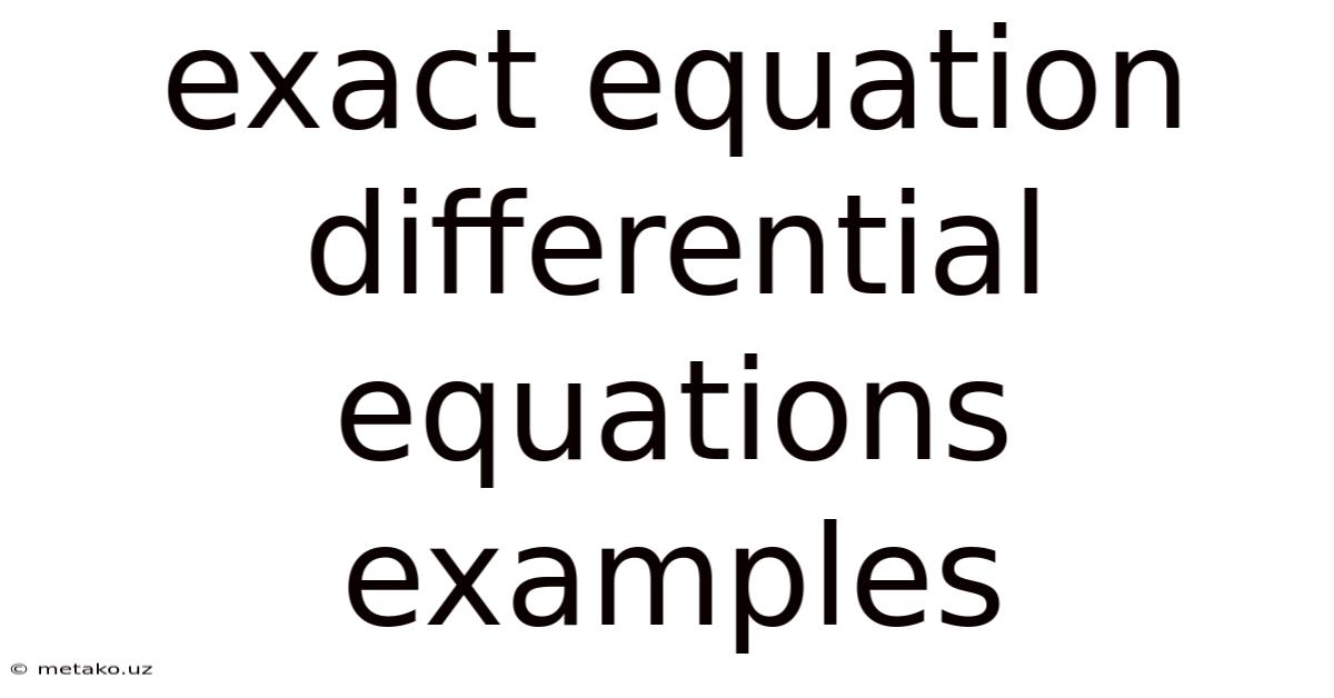 Exact Equation Differential Equations Examples