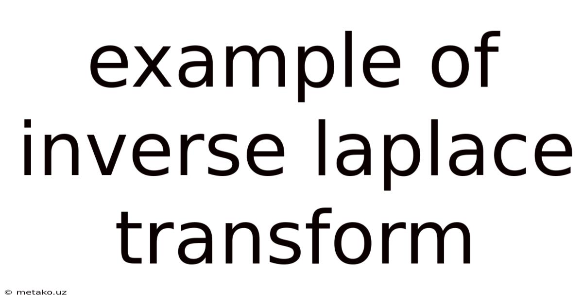 Example Of Inverse Laplace Transform