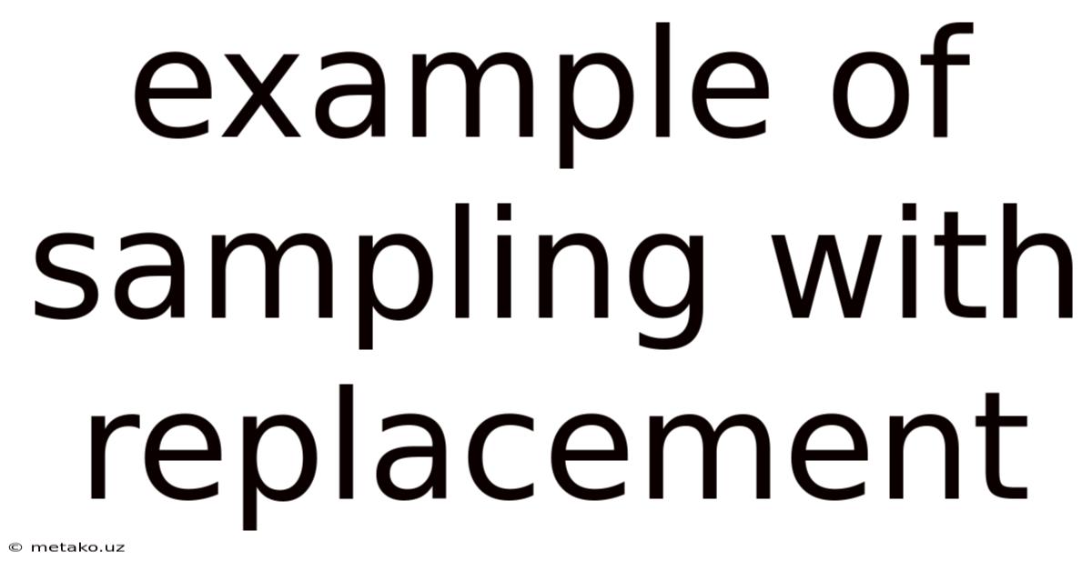 Example Of Sampling With Replacement