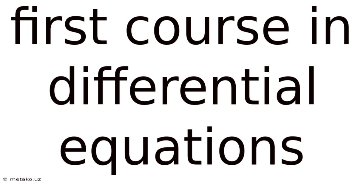 First Course In Differential Equations