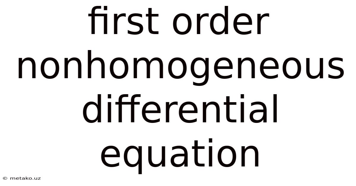 First Order Nonhomogeneous Differential Equation