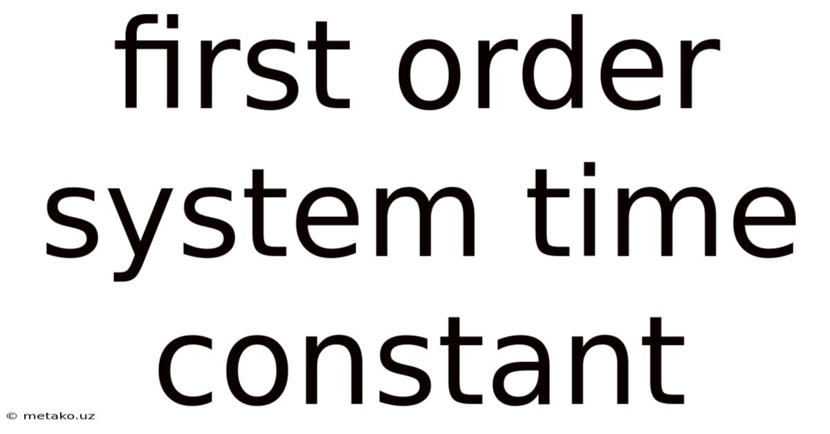 First Order System Time Constant