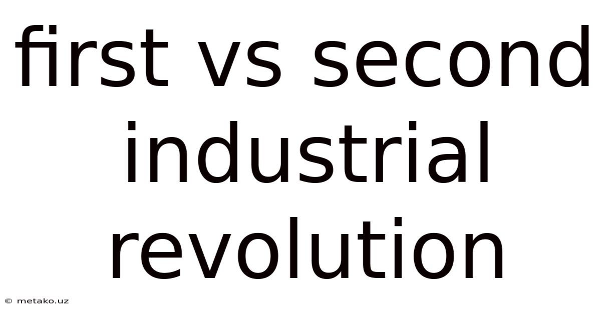 First Vs Second Industrial Revolution