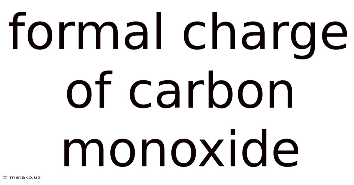 Formal Charge Of Carbon Monoxide