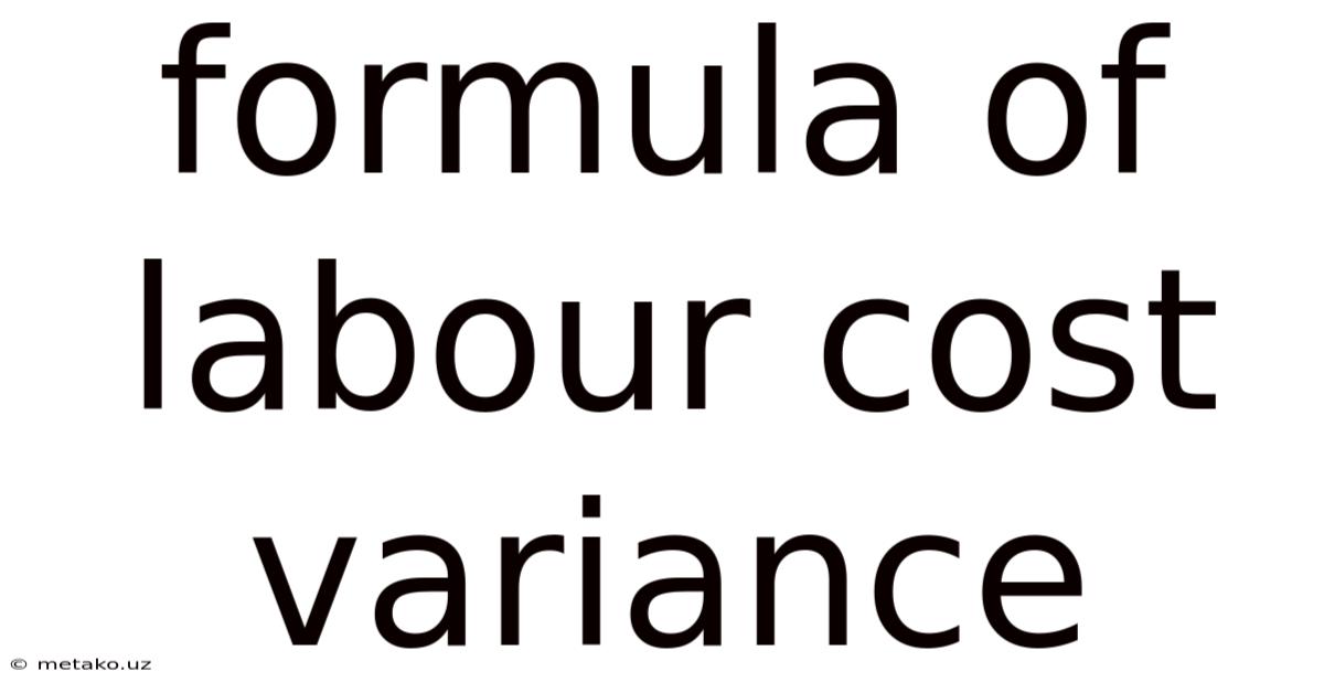 Formula Of Labour Cost Variance