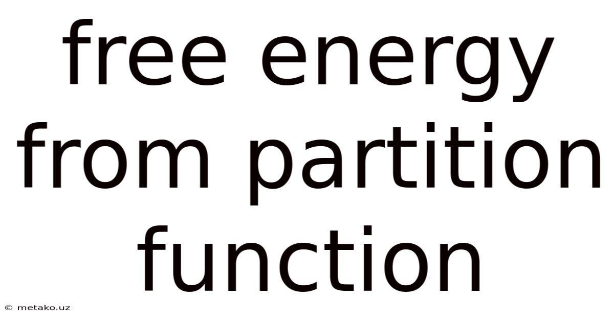 Free Energy From Partition Function