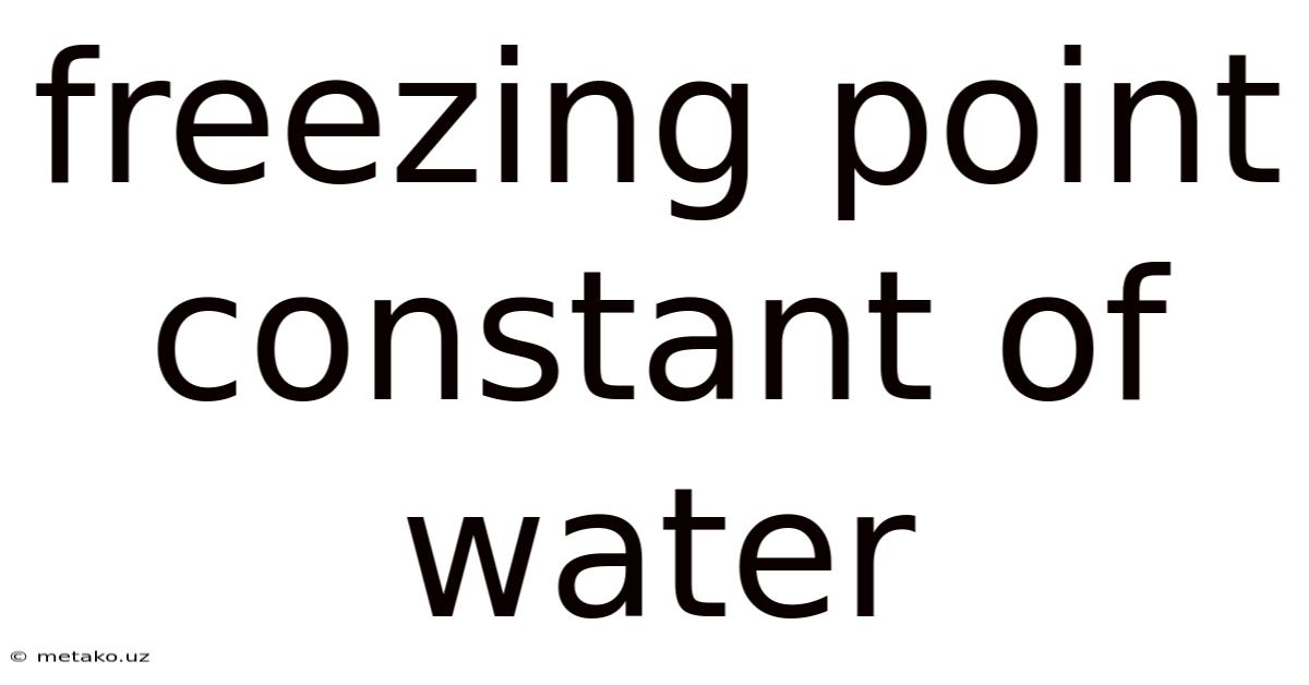 Freezing Point Constant Of Water