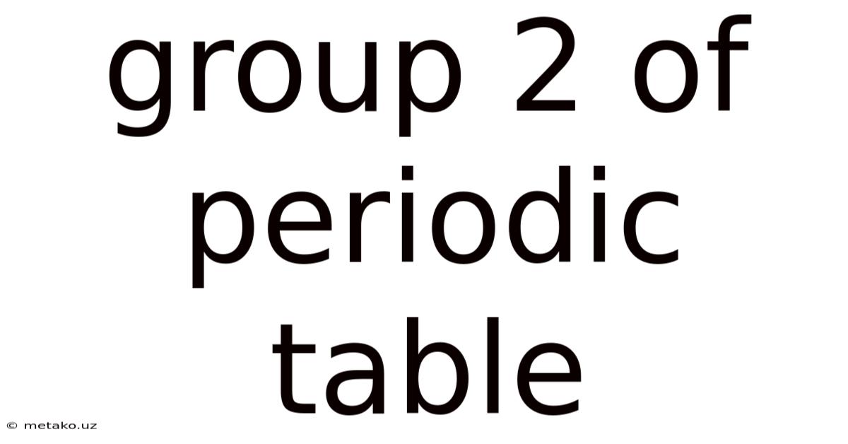 Group 2 Of Periodic Table