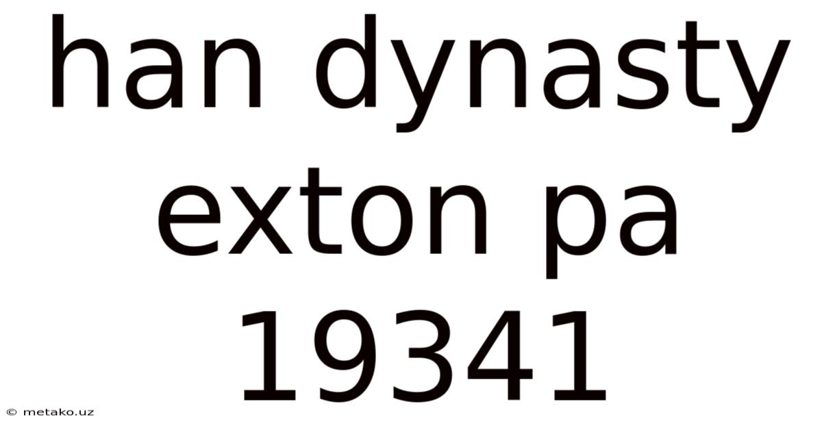Han Dynasty Exton Pa 19341